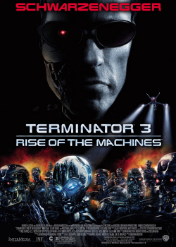 Terminator 3 Rise Of The Machines คนเหล็ก 3 กำเนิดใหม่เครื่องจักรสังหาร Terminator 3 Rise Of The Machines คนเหล็ก 3 กำเนิดใหม่เครื่องจักรสังหาร