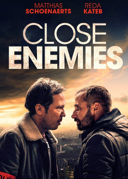 Close Enemies (2018) มิตรร้าย Close Enemies (2018) มิตรร้าย