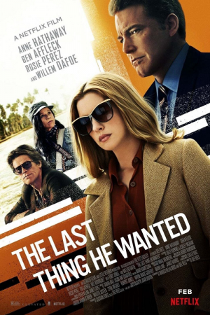 The Last Thing He Wanted (2020) คำสั่งตาย The Last Thing He Wanted (2020) คำสั่งตาย