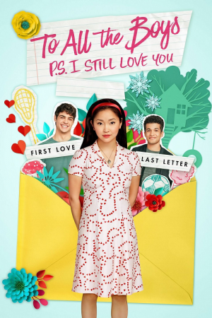 To All the Boys P.S. I Still Love You (2020) แด่ชายทุกคนที่ฉันเคยรัก (ตอนนี้ก็ยังรัก) To All the Boys P.S. I Still Love You (2020) แด่ชายทุกคนที่ฉันเคยรัก (ตอนนี้ก็ยังรัก)