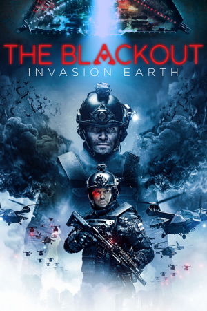The Blackout Invasion Earth aka The Blackout (2019) ซับไทย The Blackout Invasion Earth aka The Blackout (2019) ซับไทย