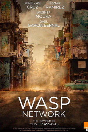 Wasp Network (2019) เครือข่ายอสรพิษ Wasp Network (2019) เครือข่ายอสรพิษ