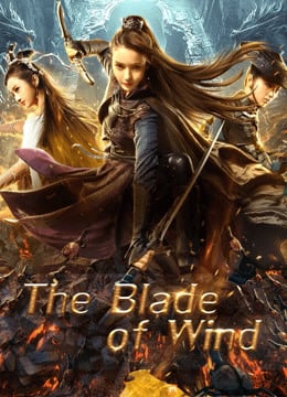 Blade of wind (2020) ดาบตัดวายุ Blade of wind (2020) ดาบตัดวายุ
