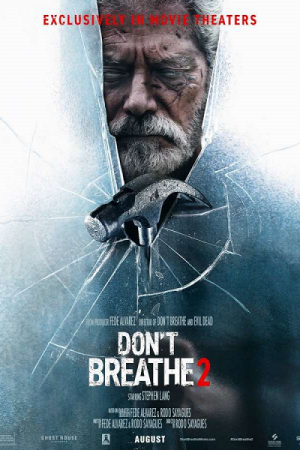 Don't Breathe 2 (2021) ลมหายใจสั่งตาย 2 Don't Breathe 2 (2021) ลมหายใจสั่งตาย 2