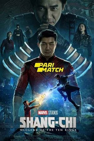 Shang-Chi and the Legend of the Ten Rings (2021) ชาง-ชี กับตำนานลับเท็นริงส์ Shang-Chi and the Legend of the Ten Rings (2021) ชาง-ชี กับตำนานลับเท็นริงส์