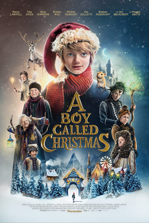 A Boy Called Christmas (2021) เด็กชายที่ชื่อคริสต์มาส A Boy Called Christmas (2021) เด็กชายที่ชื่อคริสต์มาส
