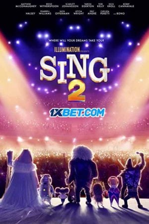 Sing 2 (2021) ร้องจริงเสียงจริง 2 Sing 2 (2021) ร้องจริงเสียงจริง 2