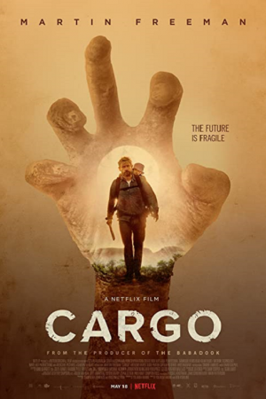 Cargo (2017) คาร์โก้ Cargo (2017) คาร์โก้