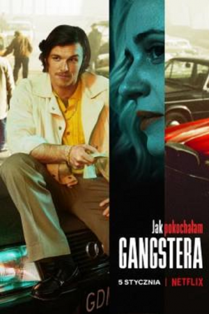 Jak pokochalam gangstera (2022) Jak pokochalam gangstera (2022)