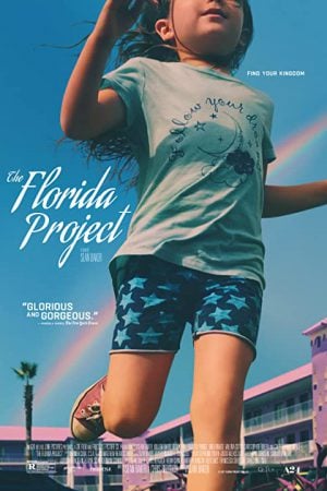 The Florida Project (2017) แดน(ไม่)เนรมิต The Florida Project (2017) แดน(ไม่)เนรมิต