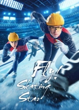 Fly Skating Star (2022) สเก็ตไกลให้ถึงฝัน Fly Skating Star (2022) สเก็ตไกลให้ถึงฝัน