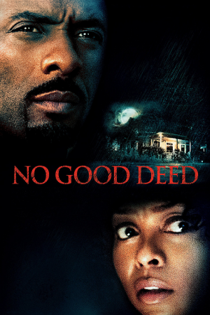 No Good Deed (2014) หักเหลี่ยมโฉด No Good Deed (2014) หักเหลี่ยมโฉด