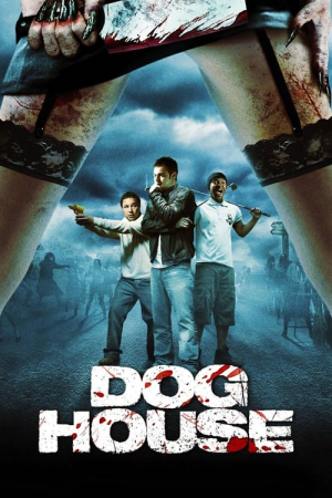 Doghouse (2009) นรก…มันอยู่ในบ้านหรือ? Doghouse (2009) นรก…มันอยู่ในบ้านหรือ?
