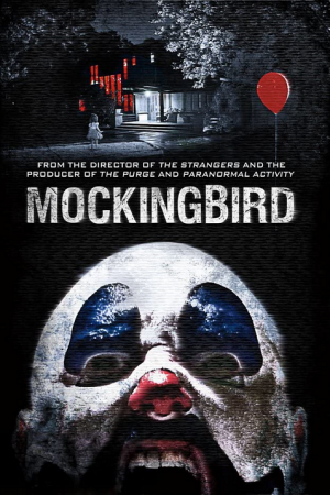 Mockingbird (2014) วิดีโอสยอง เกมมรณะ Mockingbird (2014) วิดีโอสยอง เกมมรณะ
