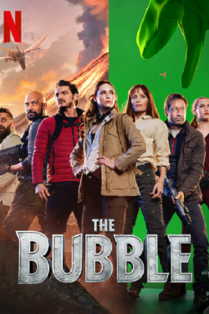 The Bubble (2022) วิกฤตไวรัส กองถ่ายหรรษา The Bubble (2022) วิกฤตไวรัส กองถ่ายหรรษา