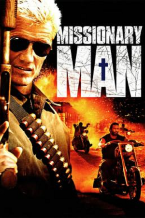 Missionary Man (2007) นักบุญทะลวงโลกันตร์ Missionary Man (2007) นักบุญทะลวงโลกันตร์