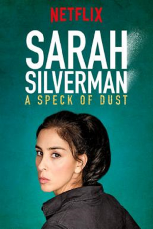 Sarah Silverman A Speck of Dust (2017) Sarah Silverman A Speck of Dust (2017)