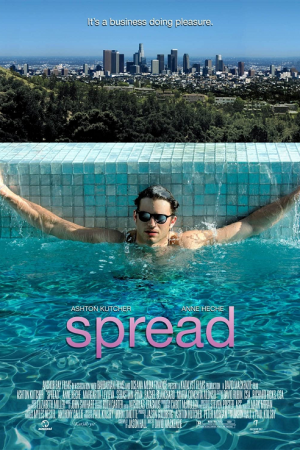Spread (2009) ผู้ชายไม่ขายรัก Spread (2009) ผู้ชายไม่ขายรัก
