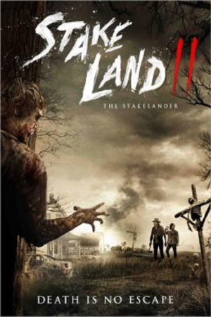 Stake Land 2 (2016) โคตรแดนเถื่อน ล้างพันธุ์ซอมบี้ 2 Stake Land 2 (2016) โคตรแดนเถื่อน ล้างพันธุ์ซอมบี้ 2