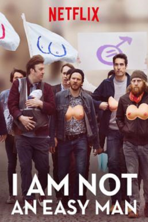 I Am Not an Easy Man (2018) ผมไม่ใช่ผู้ชายง่ายๆ I Am Not an Easy Man (2018) ผมไม่ใช่ผู้ชายง่ายๆ