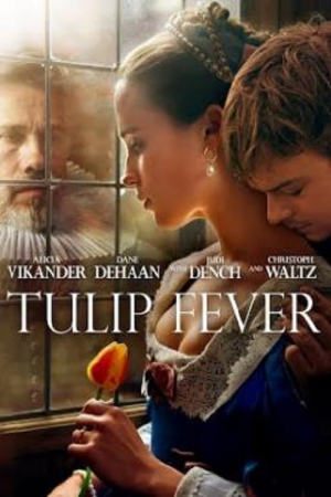 Tulip Fever (2017) ดอก ชู้ ลับ Tulip Fever (2017) ดอก ชู้ ลับ