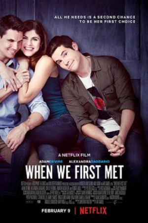 When We First Met (2018) เมื่อเราพบกันครั้งแรก When We First Met (2018) เมื่อเราพบกันครั้งแรก