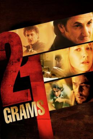 21 Grams (2003) น้ำหนัก รัก แค้น ศรัทธา 21 Grams (2003) น้ำหนัก รัก แค้น ศรัทธา