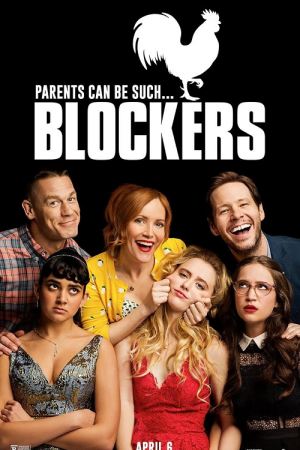 Blockers (2018) บล็อคซั่มวันพรอมป่วน Blockers (2018) บล็อคซั่มวันพรอมป่วน