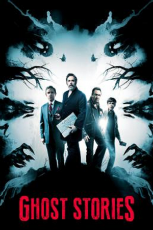 Ghost Stories (2017) โกสต์ สตอรี่ พิสูจน์ผี Ghost Stories (2017) โกสต์ สตอรี่ พิสูจน์ผี