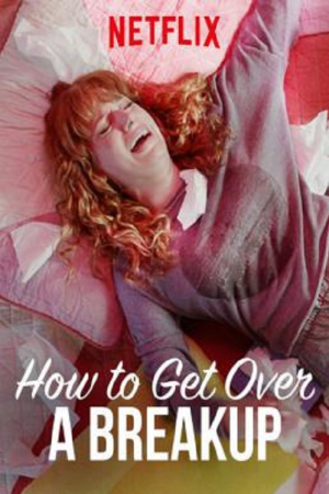 How to Get Over a Breakup (2018) แค่โสดคงไม่ตาย How to Get Over a Breakup (2018) แค่โสดคงไม่ตาย