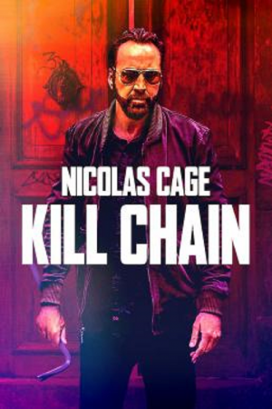 Kill Chain (2019) โคตรโจรอันตราย Kill Chain (2019) โคตรโจรอันตราย