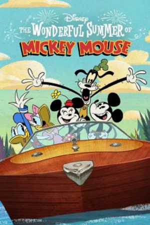 The Wonderful Summer of Mickey Mouse (2022) The Wonderful Summer of Mickey Mouse (2022)