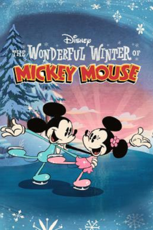 The Wonderful Winter of Mickey Mouse (2022) The Wonderful Winter of Mickey Mouse (2022)