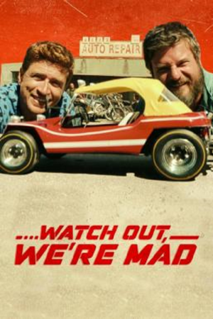 Watch Out We're Mad (2022) คู่บ้า อย่าให้เดือด Watch Out We're Mad (2022) คู่บ้า อย่าให้เดือด