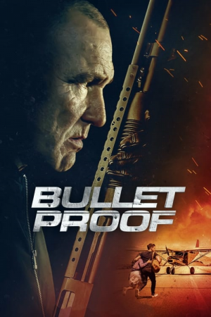 Bullet Proof (2022) บูเร็ทพลูฟ Bullet Proof (2022) บูเร็ทพลูฟ