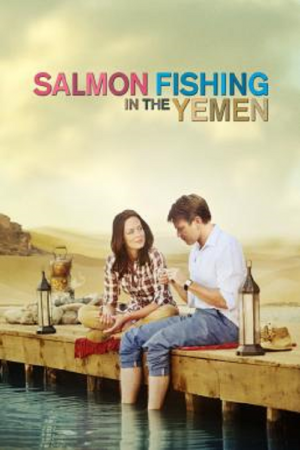 Salmon Fishing in the Yemen (2011) คู่แท้หัวใจติดเบ็ด Salmon Fishing in the Yemen (2011) คู่แท้หัวใจติดเบ็ด