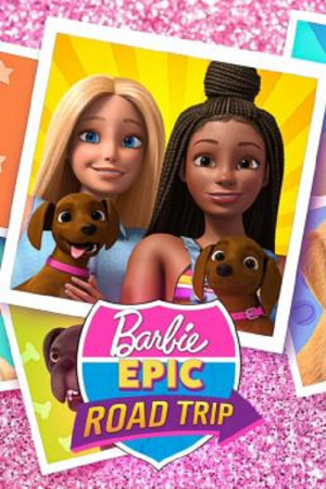 Barbie Epic Road Trip (2022) Barbie Epic Road Trip (2022)