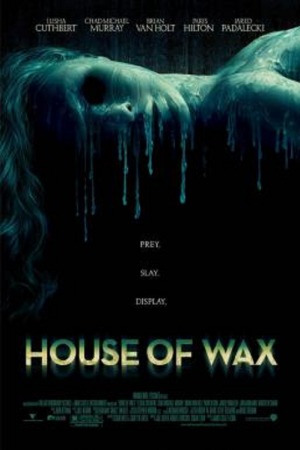 House of Wax (2005) บ้านหุ่นผี House of Wax (2005) บ้านหุ่นผี