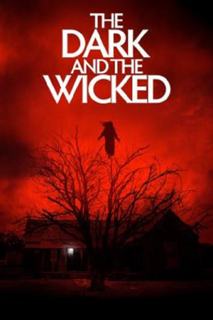The Dark and the Wicked (2020) เฮี้ยน หลอน ซ่อนวิญญาณ The Dark and the Wicked (2020) เฮี้ยน หลอน ซ่อนวิญญาณ