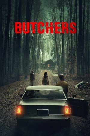 Butchers (2020) ล่อ ลวง สับ Butchers (2020) ล่อ ลวง สับ