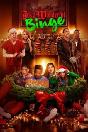 The Binge 2 It's A Wonderful Binge (2022) The Binge 2 It's A Wonderful Binge (2022)
