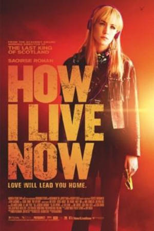 How I Live Now (2013) ฮาว ไอ ลีฟว์ นาว How I Live Now (2013) ฮาว ไอ ลีฟว์ นาว