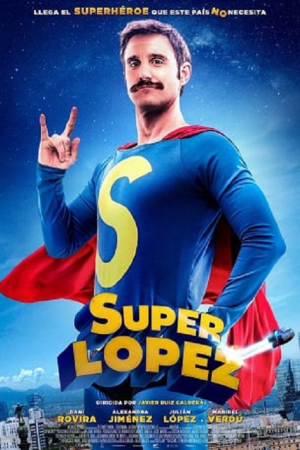 Superlopez (2018) ซูเปอร์โลเปซ Superlopez (2018) ซูเปอร์โลเปซ