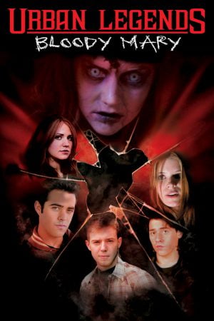 Urban Legends Bloody Mary (2005) Urban Legends Bloody Mary (2005)
