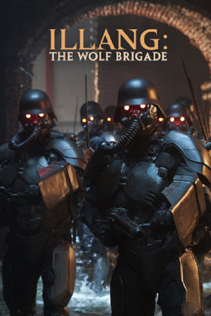 Illang The Wolf Brigade (2018) กองพลหมาป่าพันธุ์ปีศาจ Illang The Wolf Brigade (2018) กองพลหมาป่าพันธุ์ปีศาจ