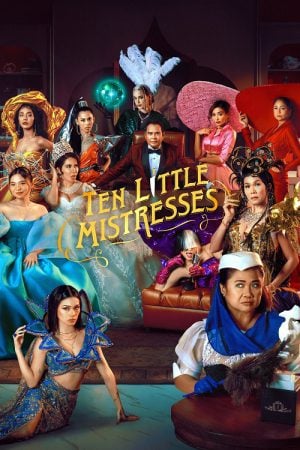 Ten Little Mistresses (2023) สิบภรรยากับฆาตกรรมอลเวง Ten Little Mistresses (2023) สิบภรรยากับฆาตกรรมอลเวง