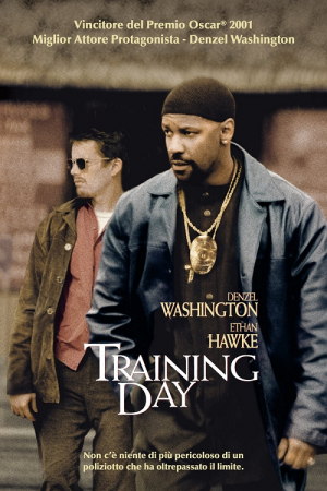 Training Day (2001) ตำรวจระห่ำ…คดไม่เป็น Training Day (2001) ตำรวจระห่ำ…คดไม่เป็น