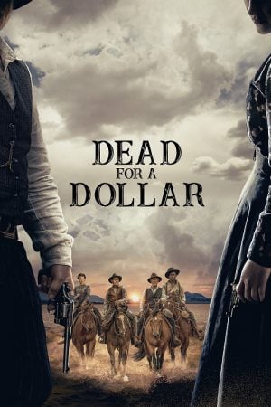 Dead for a Dollar (2022) Dead for a Dollar (2022)