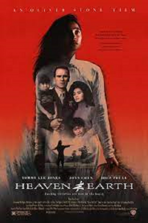 Heaven & Earth (1993) สวรรค์กับโลก หัวใจเธอพลิกลิขิต Heaven & Earth (1993) สวรรค์กับโลก หัวใจเธอพลิกลิขิต