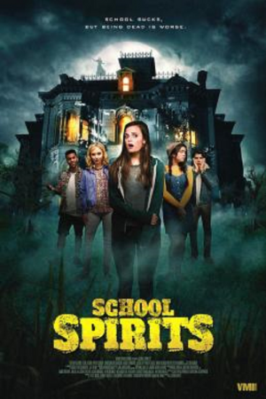 School Spirits (2017) School Spirits (2017)